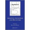 Adaptive Antennas and Receivers by Weiner Melvin