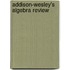Addison-Wesley's Algebra Review