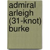 Admiral Arleigh (31-Knot) Burke door Ken Jones