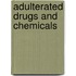 Adulterated Drugs And Chemicals