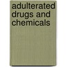 Adulterated Drugs And Chemicals door Lyman F. B 1863 Kebler
