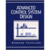 Advanced Control Systems Design by Bernard Friedland