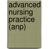 Advanced Nursing Practice (anp) by Fadwa Affara