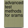 Advanced Test Methods For Srams door Patrick R. Girard