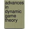 Advances In Dynamic Game Theory door Thomas Vincent
