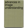 Advances In Image Understanding by Narendra Ahuja