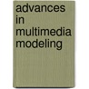 Advances In Multimedia Modeling door Onbekend