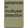 Advances In Multiuser Detection door Michael L. Honig