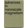 Advances In Nanoscale Magnetism door Onbekend