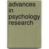 Advances In Psychology Research by Unknown