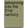 Advancing Into The 21st Century by Marvin Zelkowitz