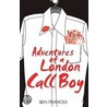 Adventures Of A London Call Boy door Ben Franckx