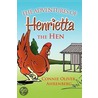 Adventures Of Henrietta The Hen door Connie Oliver Ahrenberg