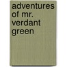 Adventures of Mr. Verdant Green door Cuthbert Bede
