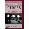 Adverse Events,stress,litigat C door Sara C. Charles