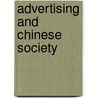 Advertising and Chinese Society by Cheng