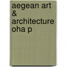 Aegean Art & Architecture Oha P door Louise Hitchcock