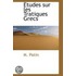 Aetudes Sur Les Tratiques Grecs