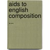 Aids to English Composition ... by Richard Green Parker