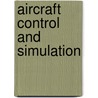 Aircraft Control and Simulation door Frank L. Lewis