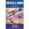 Airfields And Airmen Of Cambrai door Mike O'Connor
