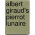 Albert Giraud's Pierrot Lunaire