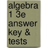 Algebra 1 3e Answer Key & Tests door Saxon