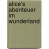 Alice's Abenteuer Im Wunderland by Oxford) Carroll Lewis (Christ Church College