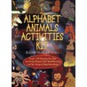 Alphabet Animals Activities Kit by Elizabeth Crosby Stull