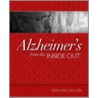 Alzheimer's from the Inside Out by Richard Taylor