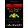 Amazing Life of Jesse Livermore door Richard Smitten