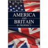America And Britain In Prophecy by David C. Pack