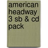 American Headway 3 Sb & Cd Pack door Joan Soars