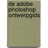 De Adobe Photoshop ontwerpgids