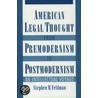 American Legal Thought Premod P door Stephen M. Feldman