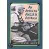 An American Angler In Australia door Zane Gray