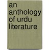 An Anthology Of Urdu Literature door Onbekend