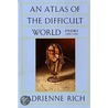 An Atlas of the Difficult World door Adrienne Rich
