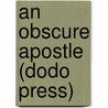 An Obscure Apostle (Dodo Press) door Eliza Orzeszkowa