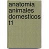 Anatomia Animales Domesticos T1 door Liebich