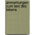 Anmerkungen Zum Text Des Lebens