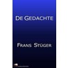 De gedachte door Frans Stüger