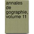 Annales de Gographie, Volume 11
