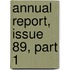 Annual Report, Issue 89, Part 1