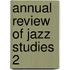 Annual Review of Jazz Studies 2