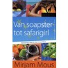 Van soapster tot safarigirl