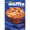 Another 250 Best Muffin Recipes door Esther Brody