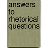 Answers To Rhetorical Questions door Caroline Taggart