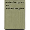 Antiestrogens and Antiandrogens by V.C. Jordan