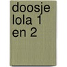 Doosje Lola 1 en 2